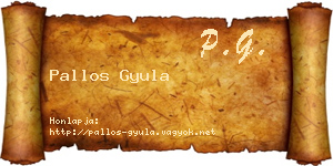Pallos Gyula névjegykártya